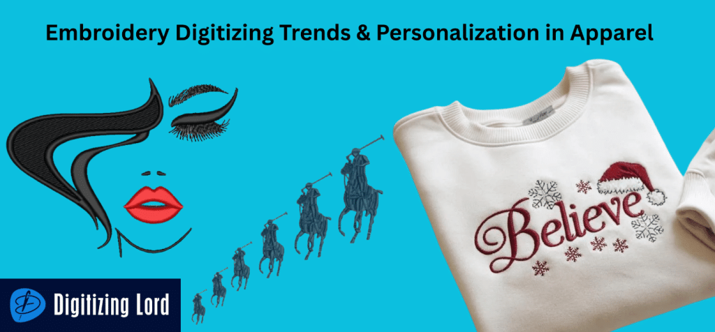 Best Embroidery Digitizing Trends for Luxury and Personalization in Apparel
