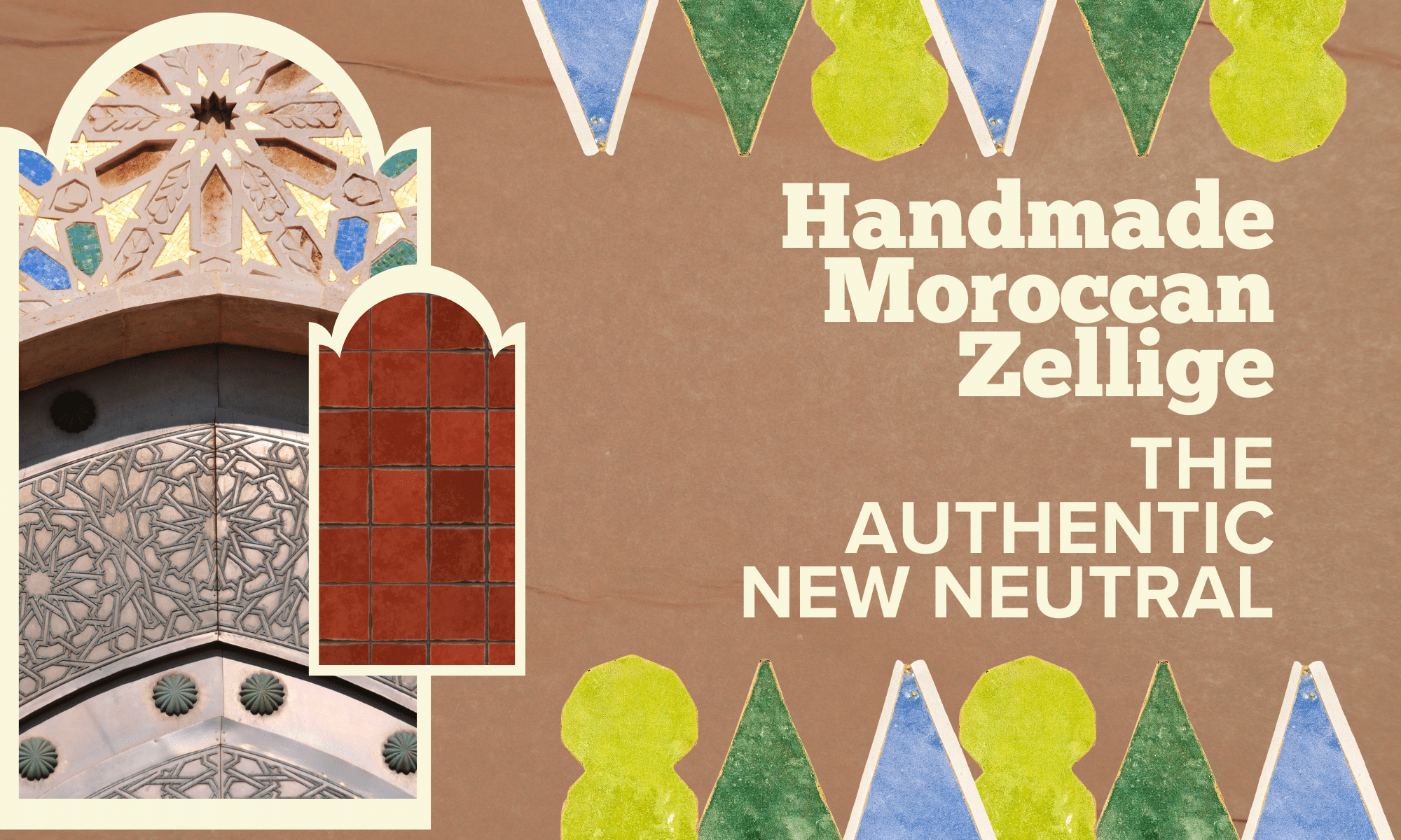 The Backsplash Guide: Why Handmade Moroccan Tiles are the New Neutral